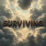 Surviving (Explicit)