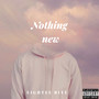 Nothing New (Explicit)