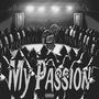 My passion (Explicit)