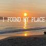 I FOUND MY PLACE (Explicit)