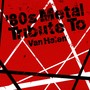 80s Metal Tribute To Van Halen