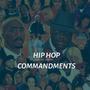 Hip Hop Commandments