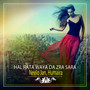 Hal Rata Waya Da Zra Sara - Single