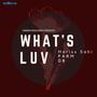 What's Luv (feat. one8sevensoundz) [Explicit]