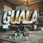 Guala (Explicit)