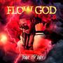 Flow God 2.0 (Explicit)