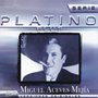 Serie Platino Plus Miguel Aceves Mejia