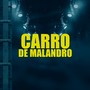 CARRO DE MALANDRO (Explicit)