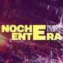 Noche Entera (feat. Tich)