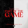 Part of the Game (Explicit)