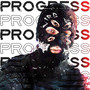 Progress (Explicit)