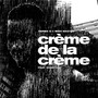 Crème de la Crème (Explicit)