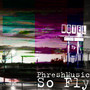 So Fly (Explicit)