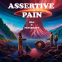 Assertive Pain (Explicit)