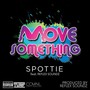 Move Something (Explicit)