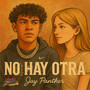 No Hay Otra (Explicit)