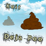 Deja Poo (Explicit)