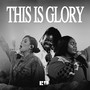 This Is Glory (feat. Lizzie Morgan)