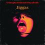 Jiggas (feat. SSTayyDubb) [Club] [Explicit]