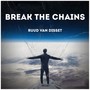 Break The Chains (Extended Version)