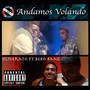 Andamos Volando (Explicit)