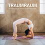 Traumraum: Yoga Hintergrundmusik