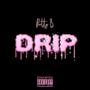 Drip (Explicit)