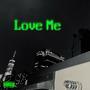 Love Me (Explicit)