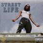 Street Life (Explicit)