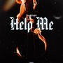 Help Me (Freestyle ) [Explicit]