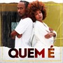 Quem É (feat. Arlley Lima)