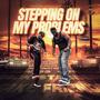 STEPPING ON MY PROBLEMS (feat. Tay Thomas) [Explicit]