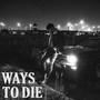 Ways to Die