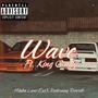 Wave (feat. King Griffy) [Explicit]