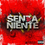 SENZA NIENTE (Explicit)