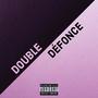 DOUBLE DÉFONCE (Explicit)