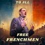 To All Free Frenchmen