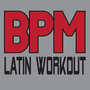 BPM – Latin Workout