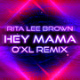 Hey Mama (O'xl Remix)