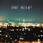 One Night (Explicit)