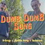 Dumb Dumb Song (feat. Vanilla Petty & Breakster) [Explicit]