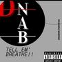 Tell Em' Breathe (Procrastination Response) [Explicit]