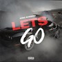 Lets Go (Explicit)