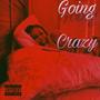 Going Crazy (Explicit)