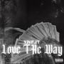 Love The Way (Explicit)