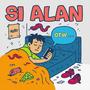 Si Alan, OTW