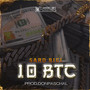 10 Btc (Explicit)