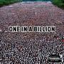 1 In A BIllion (Explicit)