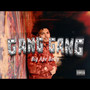 GANG GANG (Explicit)