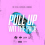 Pull up Wit the Pack (Explicit)